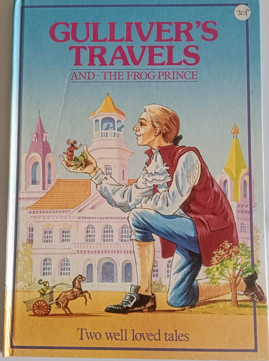 Gulliver's Travels and the Frog Prince- 2 stories in 1