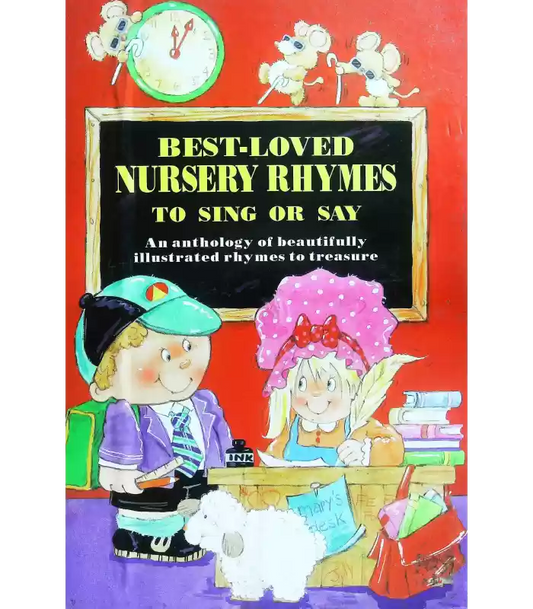 Best Loved Nursery Rhymes To Sing or Say