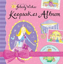 Felicity Wishes- Keepsakes Album