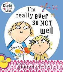 Charlie and Lola I'm really ever so not well