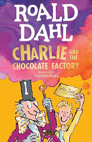 Roald Dahl- Chrlie and the chocolate factory