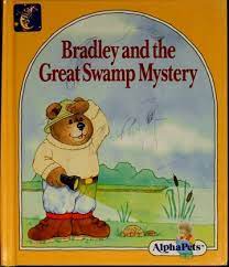 Bradley and the Great Swamp Mystery