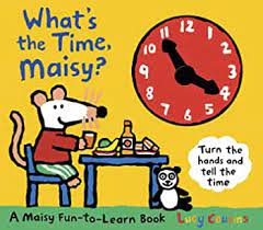 What's the time Maisy? Clock Book