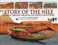 Story of the nile A jorney through time along the world's longest river