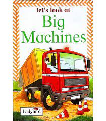 Let's look at Big machines