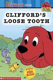 Clifford,s Loose Tooth