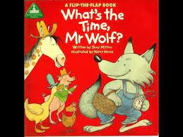 What's the time Mr Wolf ? flip the flap book