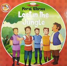 Moral Stories- Lost in the Jungle