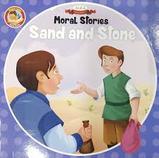 Moral Stories- Sand and Stone