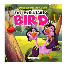 Preschool Readers- The two headed Bird