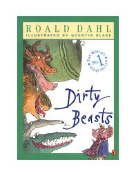 Roald dahl dirty beasts