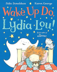 Wake up do,Lydia lou!