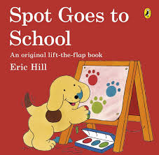 Spot goes to school- lift the flap