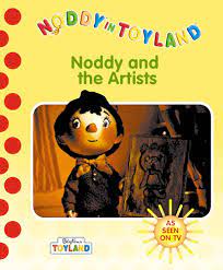 Noddy and the Artists ( Book 2 )