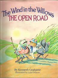 The Wind In The Willows The Open Road