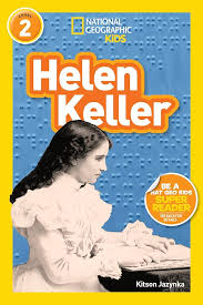 National Geographic kids- Helen Keller