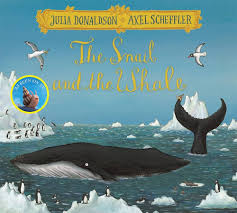 The Snail and the Whale – Julia Donaldson & Axel Scheffler