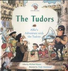 The Tudors- Alfie's adventure with the Tudors