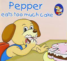 Pepper eats too much cake