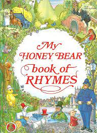 My Honey Bear Book of Rhymes