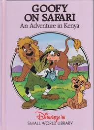 Goofy on Safari- An adventure in Kenya