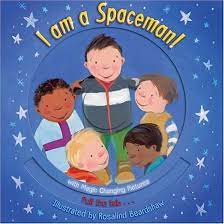 I am a spaceman!-with magic changing pictures