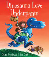 Dinosaurs love Underpants