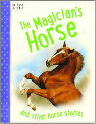 The Magician's Horse and other horse stories