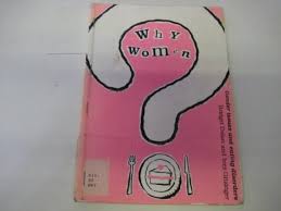 Why Women?: Gender Issues and Eating Disorders