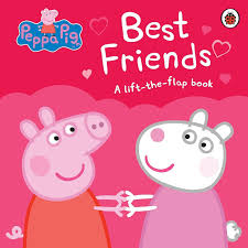 Best Friends- Lift the flap- Peppa Pig
