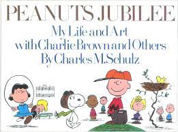 Peanuts Jubilee- My life and Art with Charlie brown and others