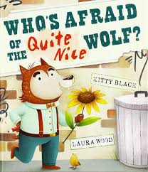 Who's afraid of the quite nice wolf?