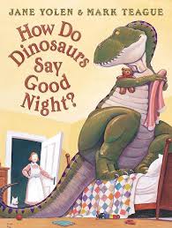 How do dinosaurs say good Night