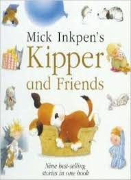 Mick Inkpen's Kipper And Friends