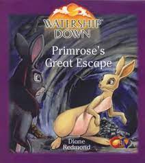 Watership Down Primrose's Great Escape