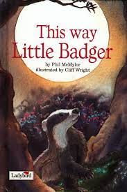 This Way, Little Badger