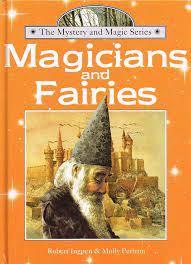 Magicians and Fairies The Mystery and magic Series