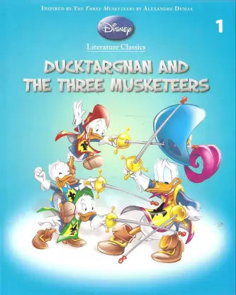 Ducktargnan and the Three Musketeers (Disney Literature Classics)