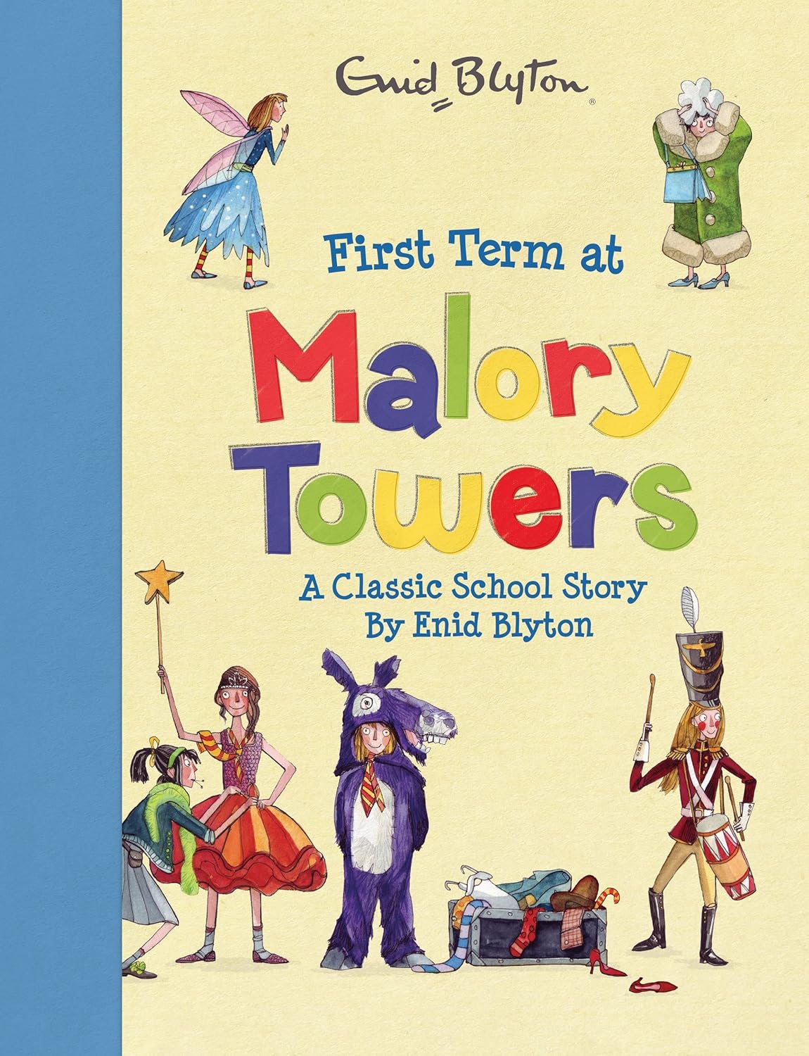 First term at malory towers -a classic school story