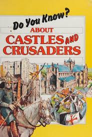 Do you know ? about castles and crusaders