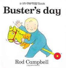 Buster's day  A lift the flap book