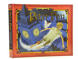Peter pan -a classic story pop up book with sound book