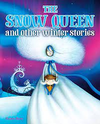 The snow queen and other winter stories