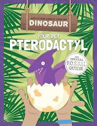 How to take care of you pet dinosaur your pet pterodacty