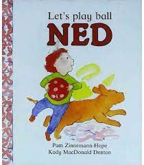 Let's play ball Ned