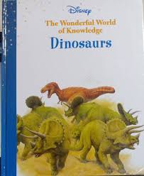 The wonderful world of knowledge - Dinosaurs