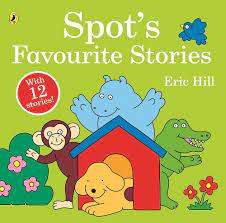 Spot's favourite stories- with 12 stories!