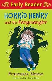 Horrid henry and the fangmangler