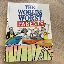 The World's Worst Parents