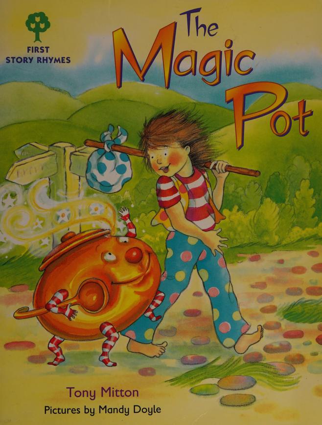 The magic pot- first story rhemes